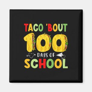 Imán Taco, 100 Días De Colegio Tacos Alegre 100