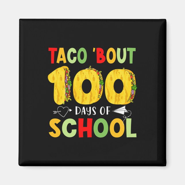 Imán Taco, 100 Días De Colegio Tacos Alegre 100 (Frente)