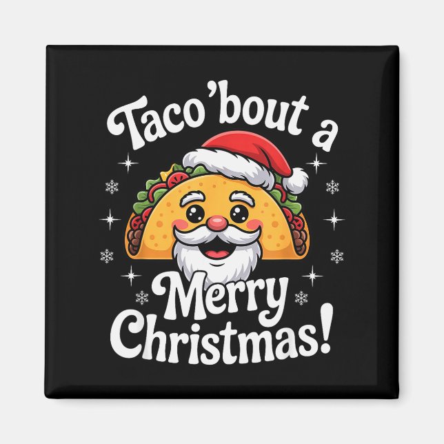 Imán Taco ‘bout A Merry Christmas Food Puns Mexican San (Frente)