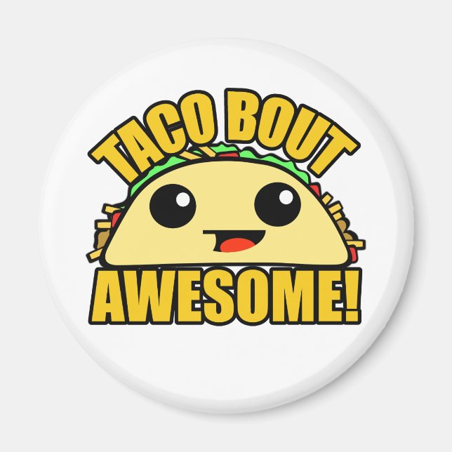 Imán Taco Bout Awesome (Frente)