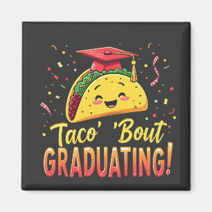 Imán Taco 'Bout Graduando Cinco De Mayo