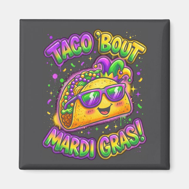 Imán Taco Bout Mardi Gras Fat Tuesday Funny Mexican Foo (Frente)