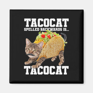 Imán Taco Cat Speleado Hacia Atrás Es Tacocat Meme Sill