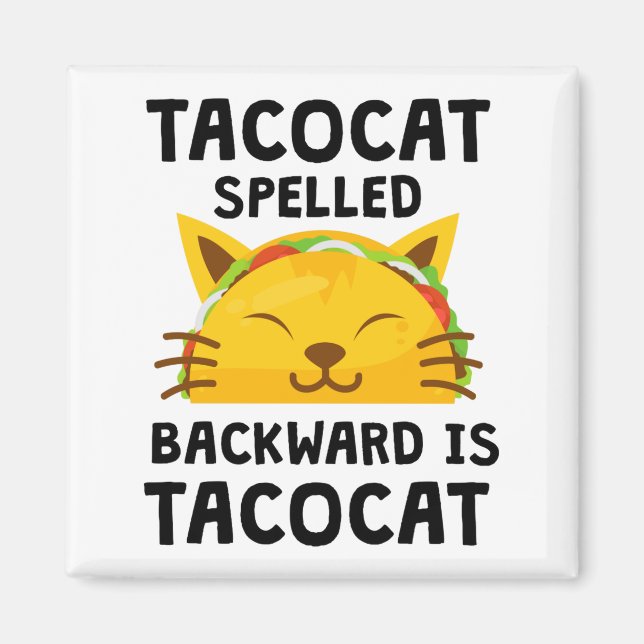 Imán Taco Cat Spelled Backwards Is Taco Cat Funny Quote (Frente)