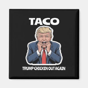 Imán Taco Divertido Asustó Trump Siempre Se Echa Para A