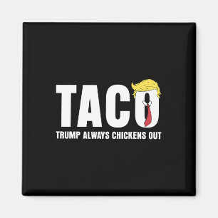 Imán Taco Divertido de Pollo Comercio Taco Trump Siempr
