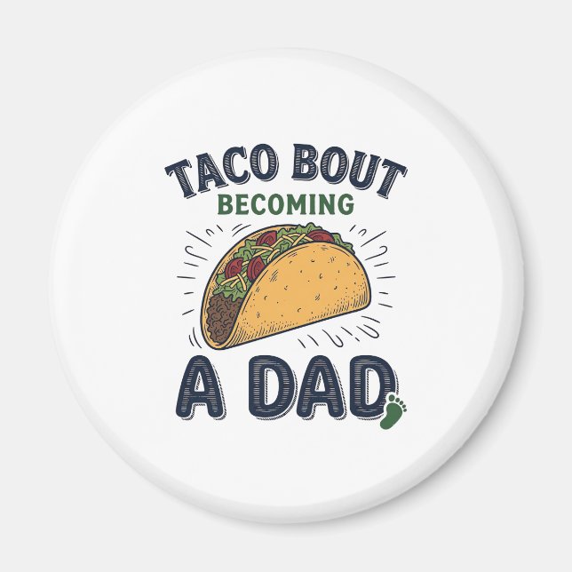 Imán Taco Divertido Sobre Convertirse en Papá Anuncio d (Frente)