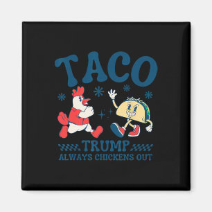 Imán Taco Divertido Trump Siempre se Rinde 1