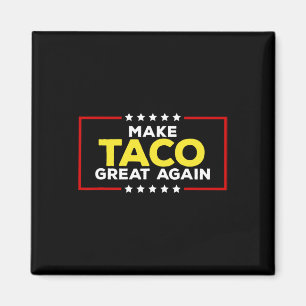 Imán Taco Divertido Trump Siempre se Rinde Hacer que el