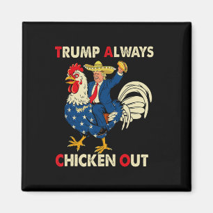 Imán Taco Divertido Trump Siempre se Rinde T.a.c.o