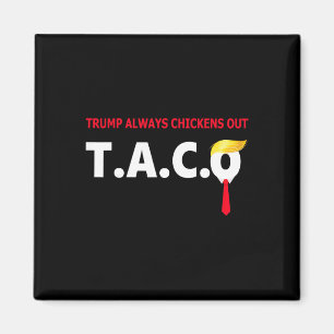 Imán Taco Divertido Trump Siempre se Rinde T.a.c.o