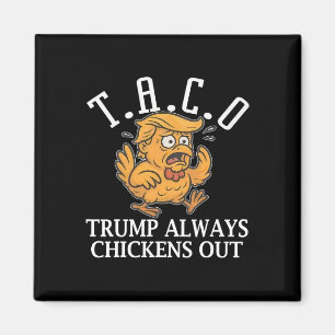 Imán Taco Divertido Trump Siempre se Rinde T.a.c.o