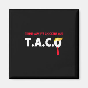 Imán Taco Divertido Trump Siempre se Rinde T.a.c.o 4
