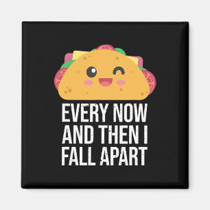 Imán TACO MARTES De Vez En Cuando Y Luego Me Desmoreno