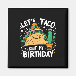 Imán Taco por mi Fiesta mexicana de taco por cumpleaños