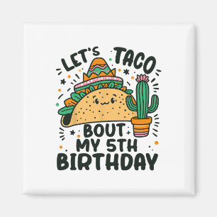 Imán Taco por mi quinto cumpleaños, Fiestas mexicanos