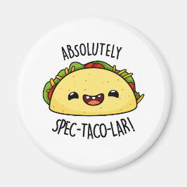 Imán Taco Pun, Funny Taco-Taco-Lar Absolutamente