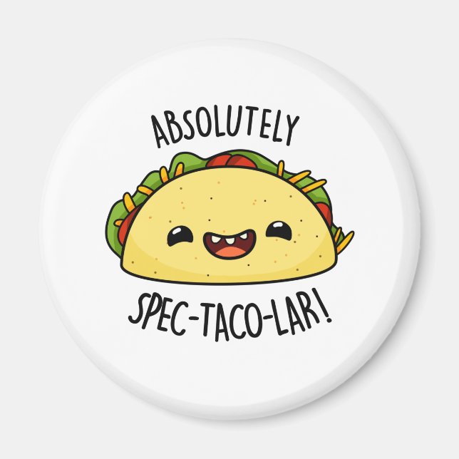 Imán Taco Pun, Funny Taco-Taco-Lar Absolutamente (Frente)