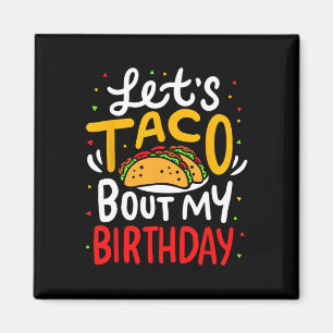 Imán Taco sobre mi cumpleaños gracioso Cinco De Mayo Me