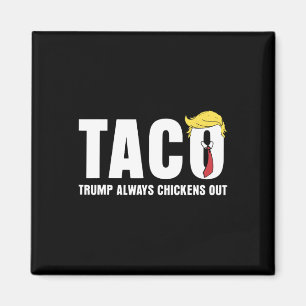 Imán Taco Trump Siempre Se Acobarda Vamos Taco Tarif