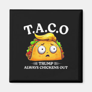 Imán Taco Trump Siempre se Echa para Atrás Taco Diverti