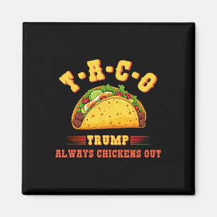 Imán Taco Trump Siempre se Rajó Divertido T.a Político