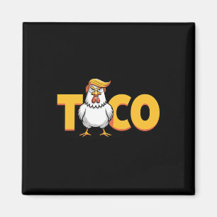 Imán Taco Trump Siempre se Rajó Humor Político Alquitrá