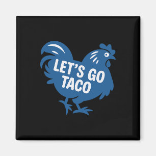 Imán Taco Trump Vamos Taco Divertido 2025 