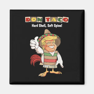 Imán Taco Vamos Meme De Trump Siempre Se Echa Atrás, No