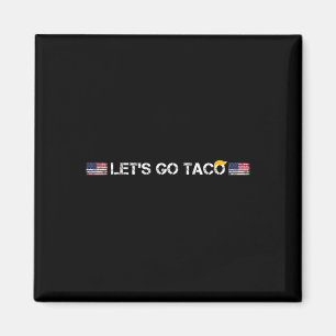 Imán Tacos Divertidos Trump Siempre se Rinde Vámonos Ta
