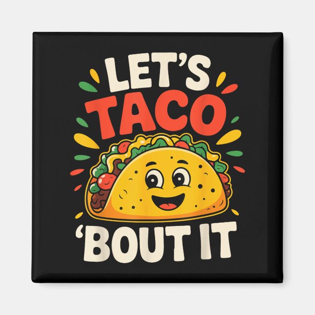 Imán Tacos divertidos vamos a taco sobre cinco de mayo  (Frente)