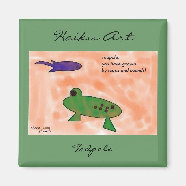 Imán Tadpole Haiku Art Magnet (Frente)