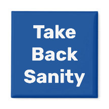 Take Back Sanity