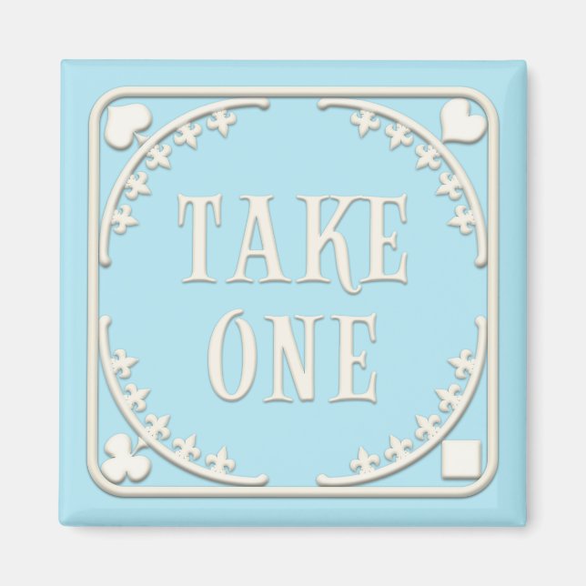 Imán "Take One" Fiesta de té de Wonderland da la bienve (Frente)