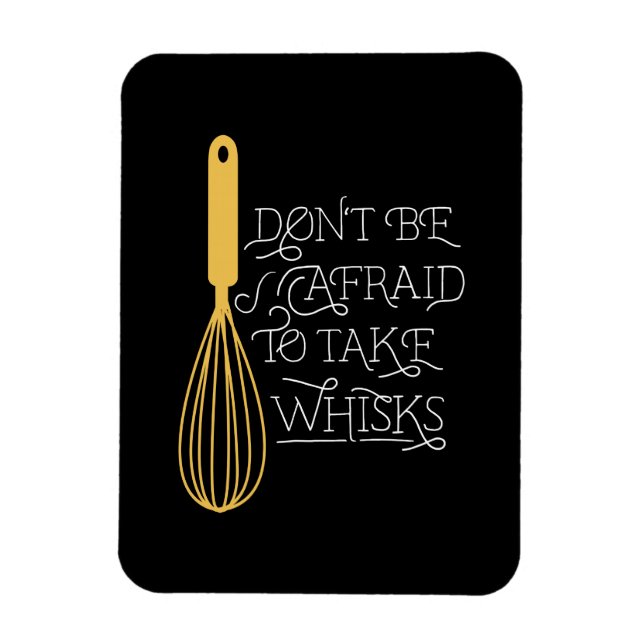 Imán Take Whisks Quote Magnet (Vertical)