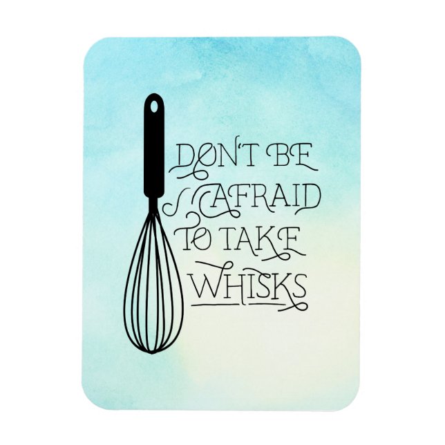 Imán Take Whisks Quote Magnet (Vertical)
