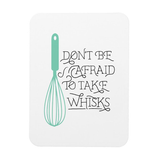Imán Take Whisks Quote Magnet (Vertical)