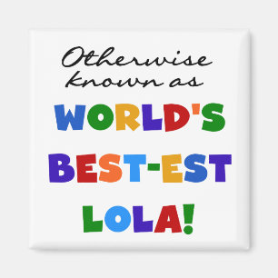 Imán También conocido como el mejor regalo de Lola