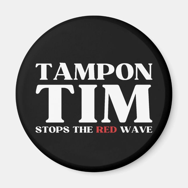 Imán Tampon Tim Detendrá La Ola Roja-Tim Walz 2024 (Frente)
