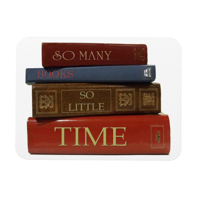 Imán Tantos Libros Tan Poco Tiempo Magnet (Horizontal)