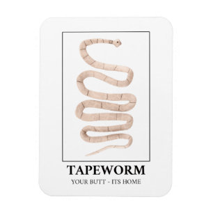 Imán Tapeworm Your Butt It Home