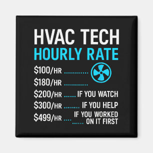 Imán Tarifa por hora de técnico de HVAC divertido traba