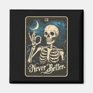 Imán Tarjeta de Tarot de Esqueleto Nunca Mejor Cráneo H