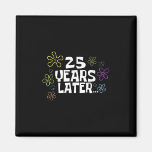 Imán Tarjeta Meme 25 Años Después, Cumpleaños 25, Anive