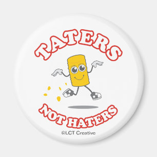 Imán Taters Not Haters