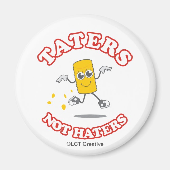 Imán Taters Not Haters (Frente)