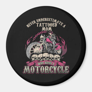 Imán Tattoo Mom Biker nunca subestima la motocicleta