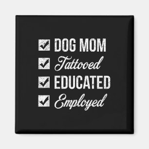Imán Tatuaje De Día de la Madre Para Perro Educado Y Em