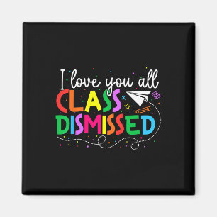 Imán Te Amo A Todos Los Maestros De Clase Despedidos El