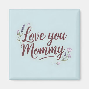 Imán Te Amo Mami Elegante Script Floral